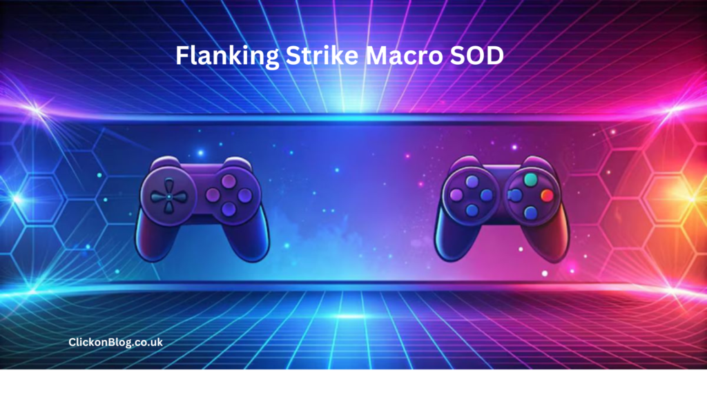 Flanking Strike Macro SOD